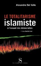 Le Totalitarisme islamiste � l'assaut des d�mocraties
