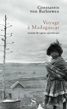 Voyage � Madagascar. Instants de sagesse quotidienne