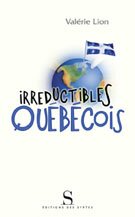 Irr�ductibles Qu�b�cois