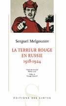 La Terreur rouge en Russie 1918-1924