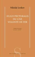 Hugo Pectoralis ou la volont� de fer