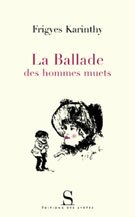 La Ballade des hommes muets et autres nouvelles
