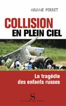Collision en plein ciel. La Trag�die des enfants russes