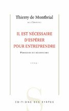 Il est n�cessaire d'esp�rer pour entreprendre. Penseurs et b�tisseurs